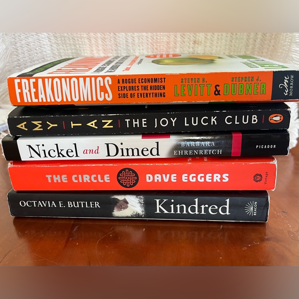 5 Books: Kindred, The Circle, Freakonomics, Nickel and Dimed, The Joy Luck Club